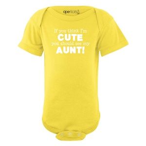 If You Think I'm Cute You Should See My Aunt